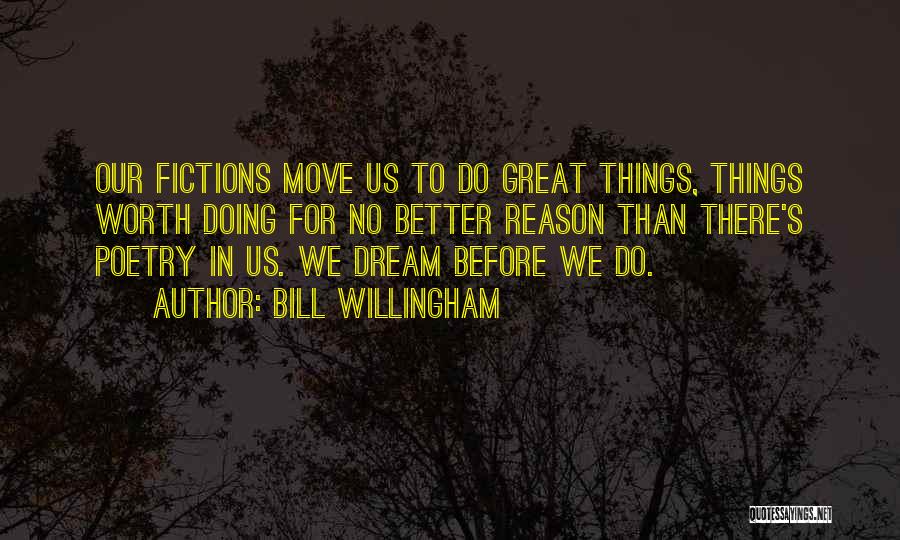 Doing Great Things Quotes By Bill Willingham