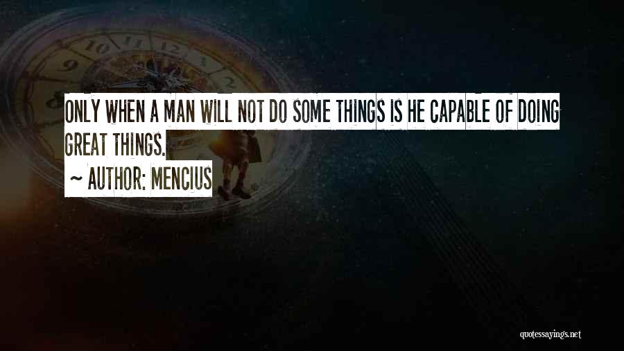 Doing Great Things Quotes By Mencius