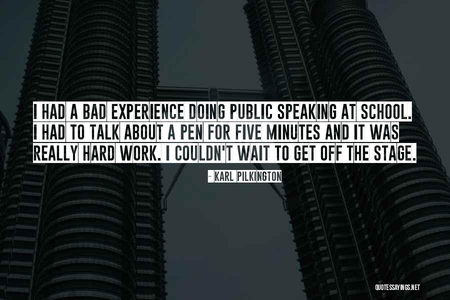 Doing Hard Work Quotes By Karl Pilkington Doing Hard Work Quotes By Karl Pilkington