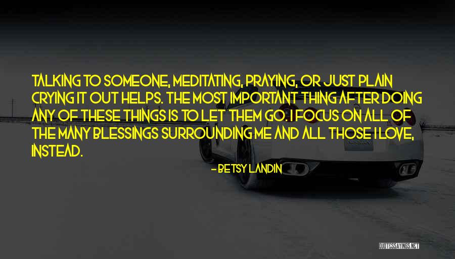Doing Instead Of Talking Quotes By Betsy Landin Doing Instead Of Talking Quotes By Betsy Landin