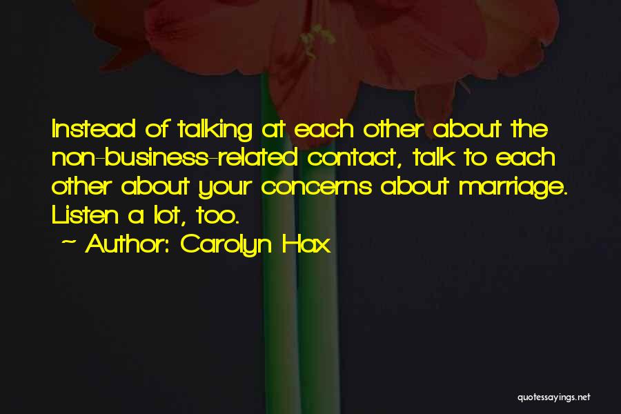 Doing Instead Of Talking Quotes By Carolyn Hax