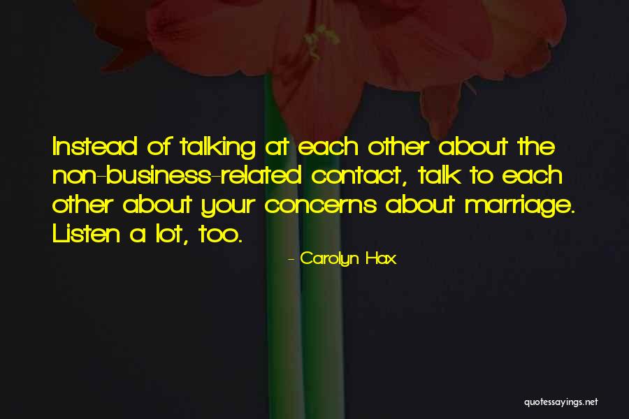 Doing Instead Of Talking Quotes By Carolyn Hax Doing Instead Of Talking Quotes By Carolyn Hax