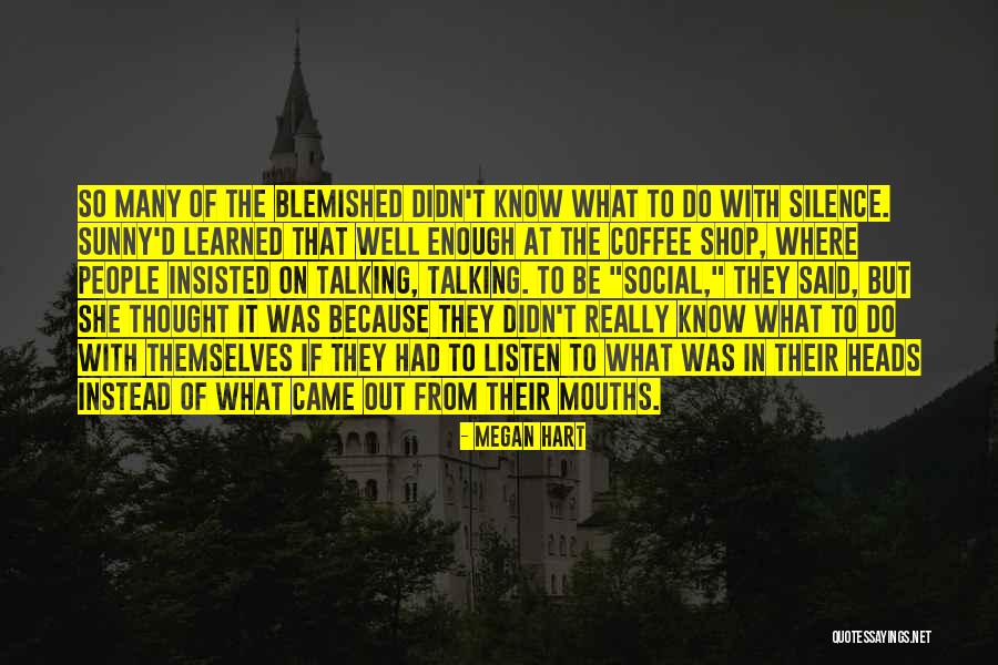 Doing Instead Of Talking Quotes By Megan Hart Doing Instead Of Talking Quotes By Megan Hart