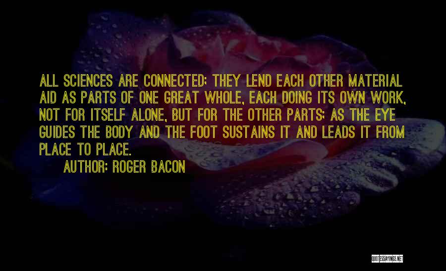 Doing It All Alone Quotes By Roger Bacon