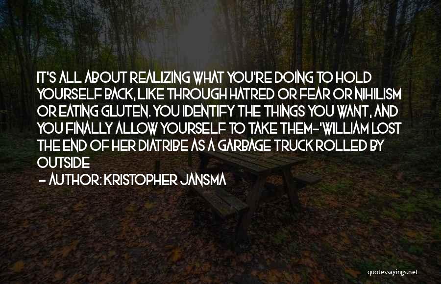 Doing It All By Yourself Quotes By Kristopher Jansma