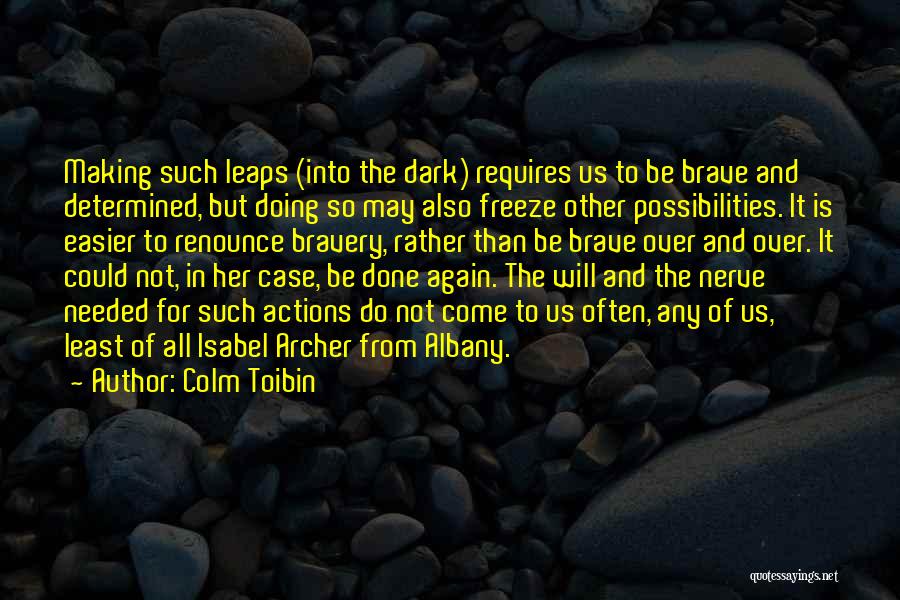 Doing It All Over Again Quotes By Colm Toibin