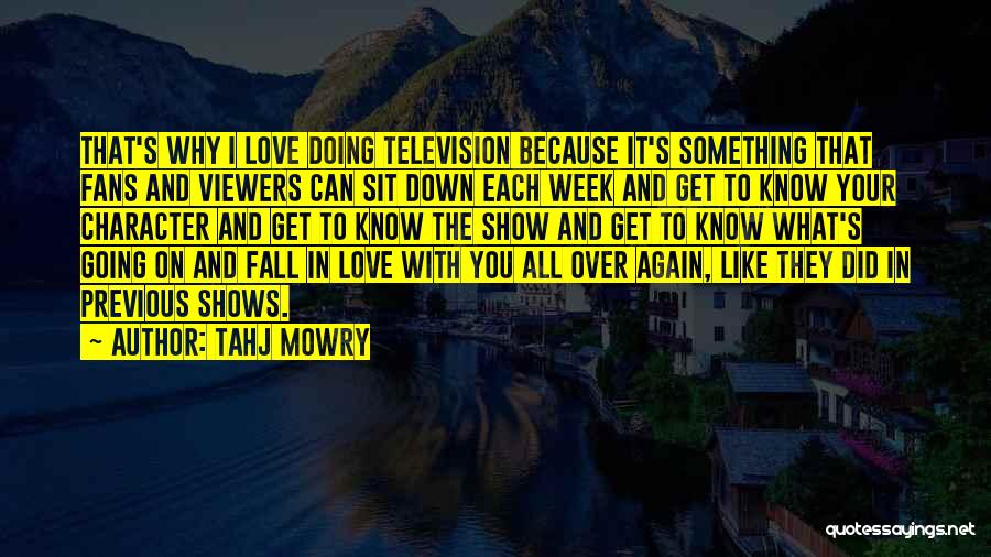 Doing It All Over Again Quotes By Tahj Mowry