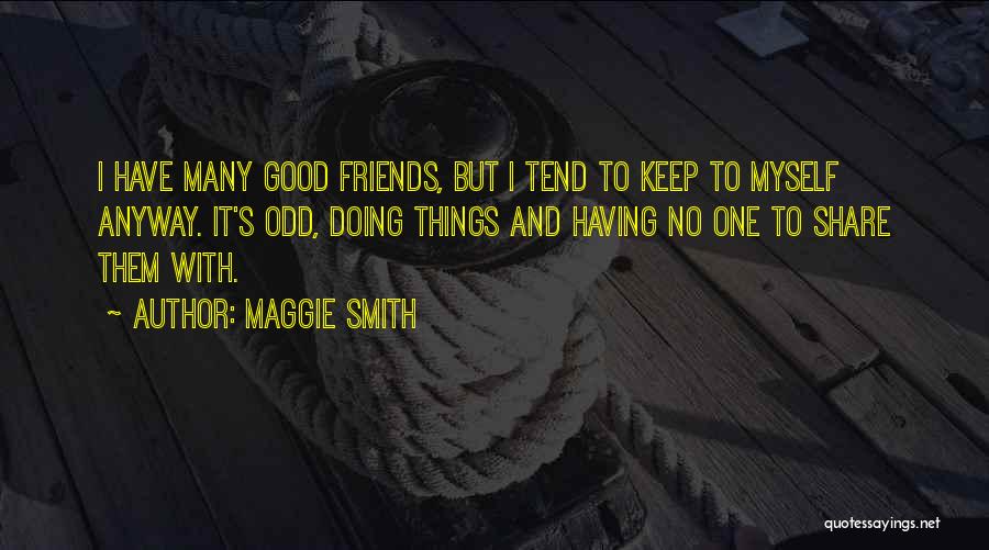 Doing It Anyway Quotes By Maggie Smith