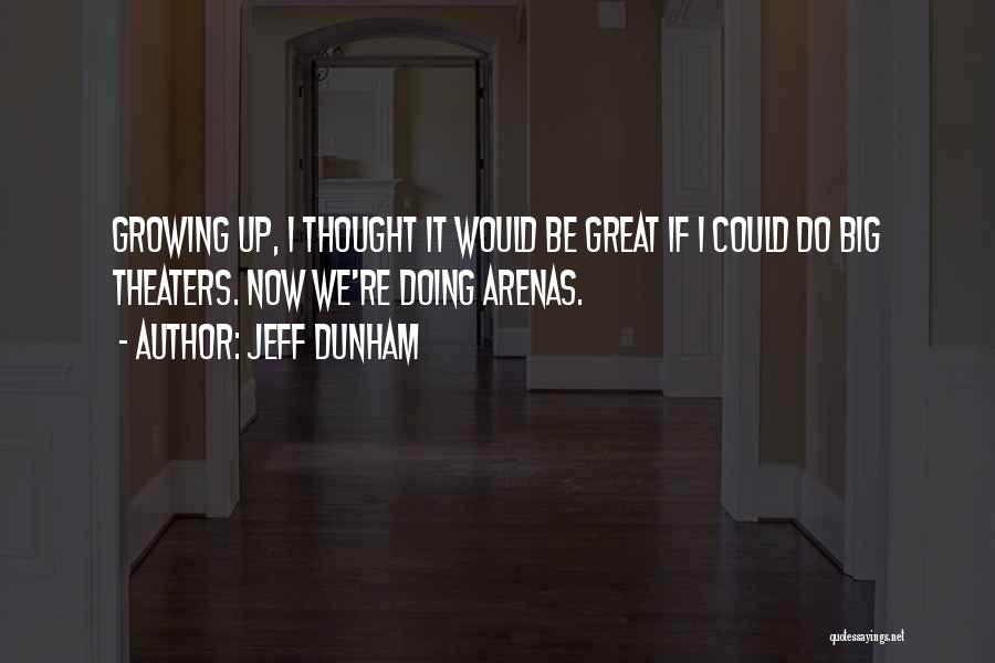 Doing It Big Quotes By Jeff Dunham