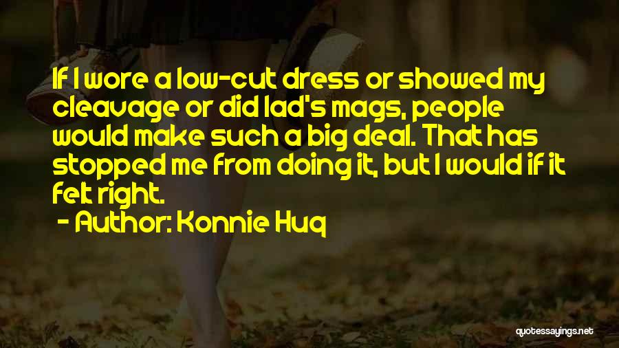 Doing It Big Quotes By Konnie Huq