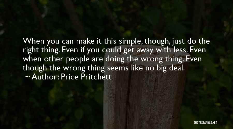 Doing It Big Quotes By Price Pritchett