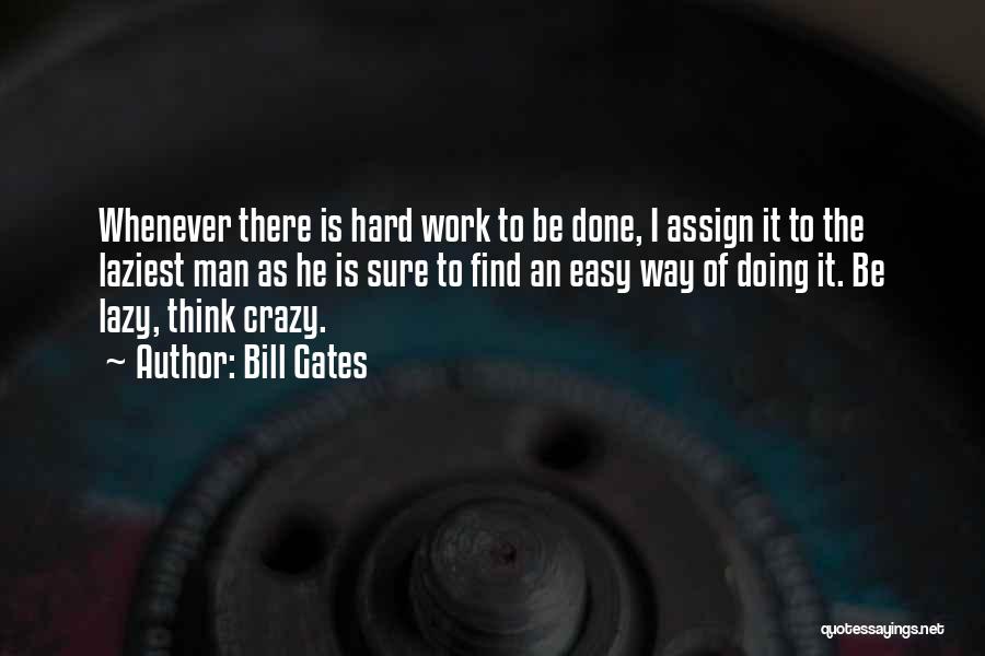 Doing It Hard Quotes By Bill Gates