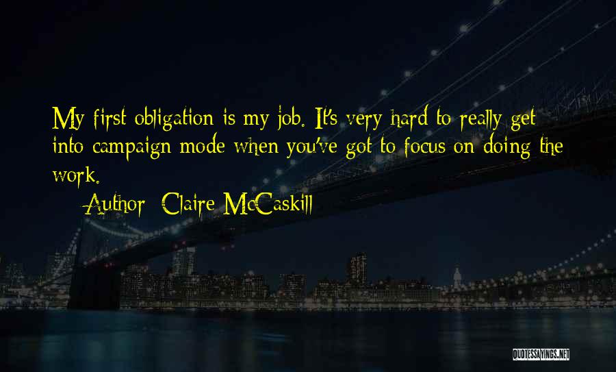 Doing It Hard Quotes By Claire McCaskill