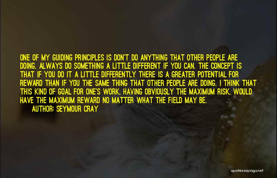 Doing It Hard Quotes By Seymour Cray
