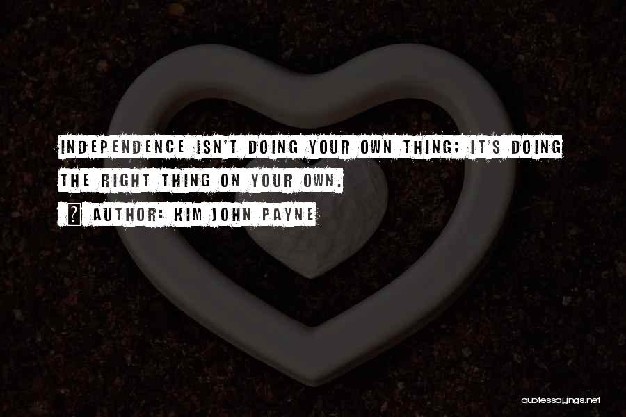 Doing It On Your Own Quotes By Kim John Payne