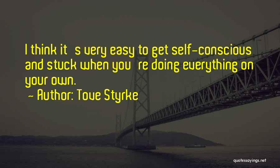 Doing It On Your Own Quotes By Tove Styrke