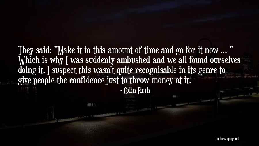 Doing It Ourselves Quotes By Colin Firth Doing It Ourselves Quotes By Colin Firth