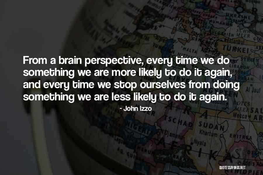Doing It Ourselves Quotes By John Izzo Doing It Ourselves Quotes By John Izzo
