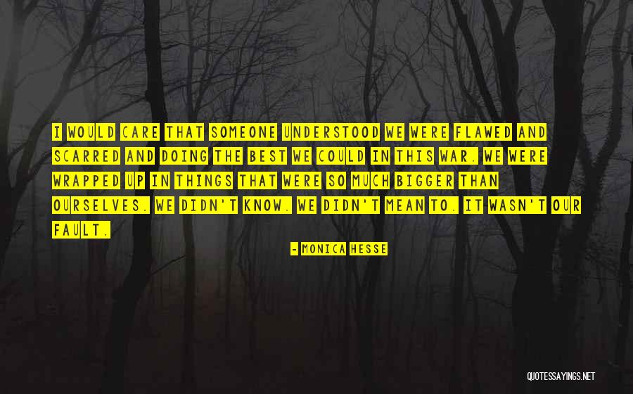Doing It Ourselves Quotes By Monica Hesse Doing It Ourselves Quotes By Monica Hesse