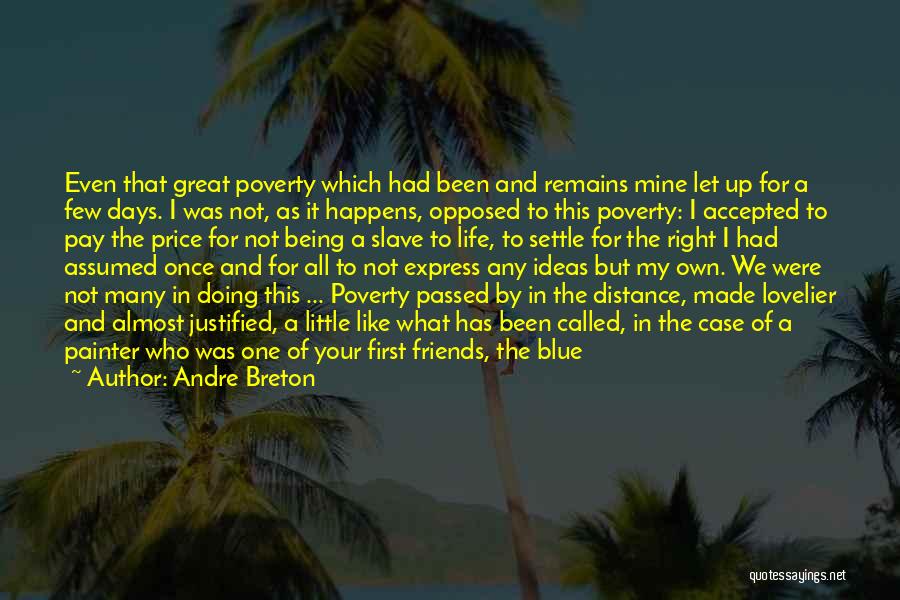 Doing It Right The First Time Quotes By Andre Breton