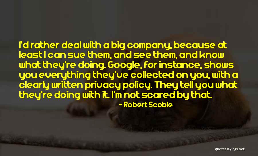 Doing It Scared Quotes By Robert Scoble Doing It Scared Quotes By Robert Scoble