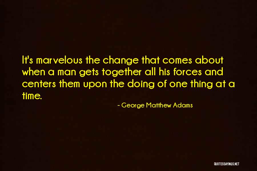 Doing It Together Quotes By George Matthew Adams