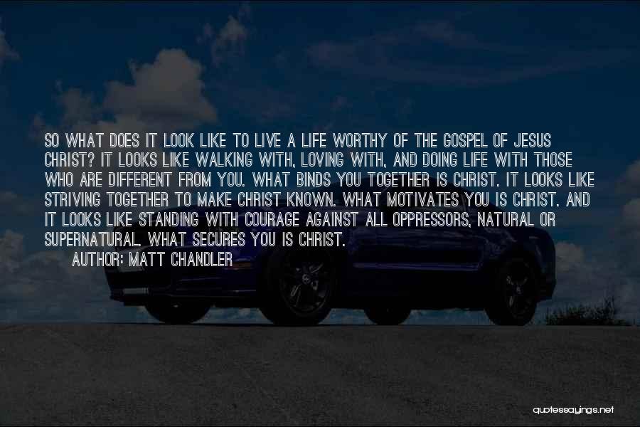 Doing It Together Quotes By Matt Chandler