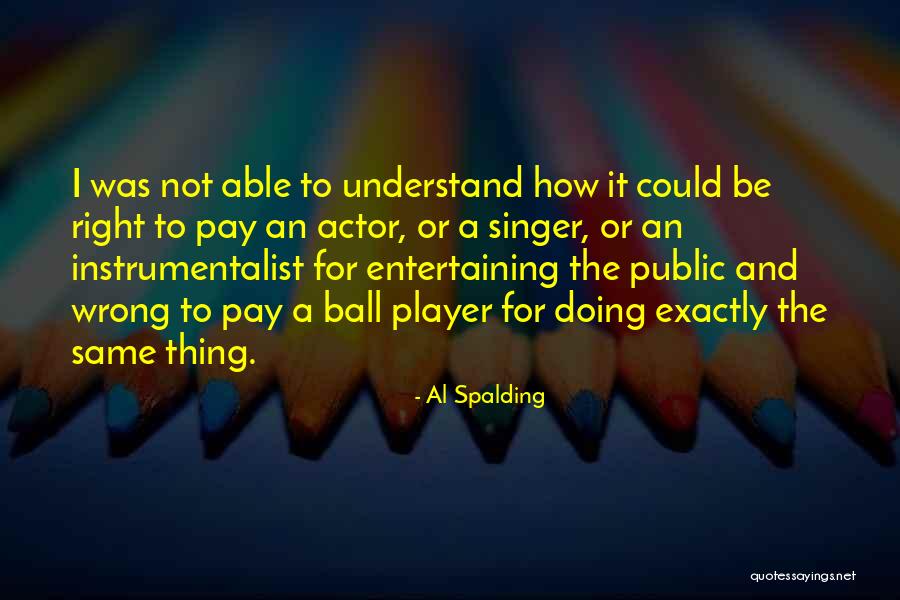 Doing It Wrong Quotes By Al Spalding Doing It Wrong Quotes By Al Spalding
