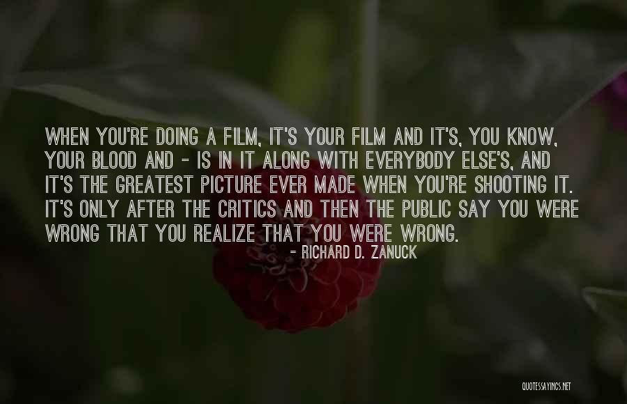 Doing It Wrong Quotes By Richard D. Zanuck Doing It Wrong Quotes By Richard D. Zanuck