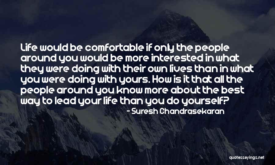 Doing It Your Own Way Quotes By Suresh Chandrasekaran