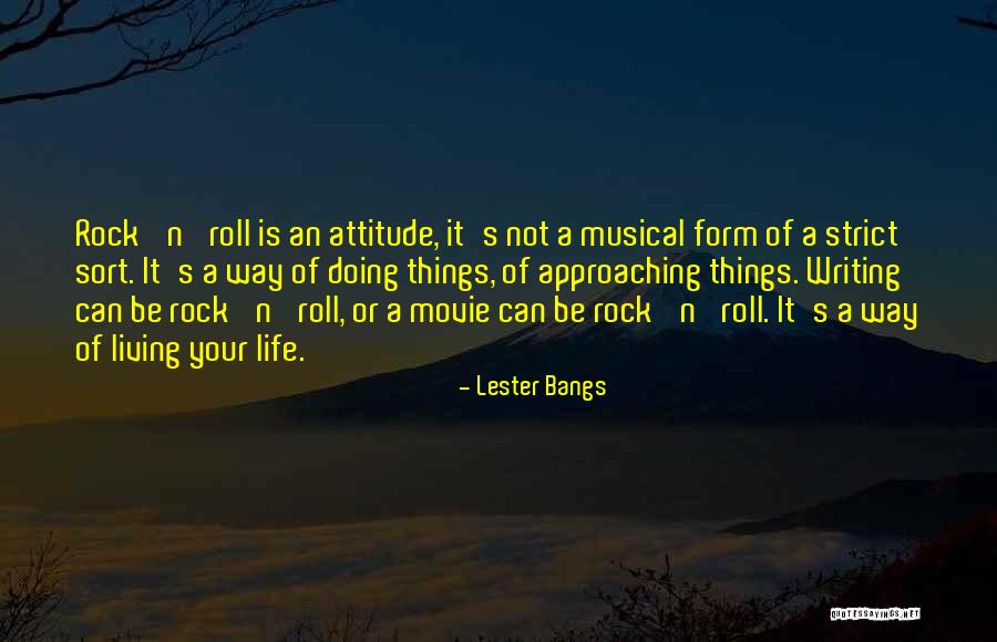 Doing It Your Way Quotes By Lester Bangs Doing It Your Way Quotes By Lester Bangs