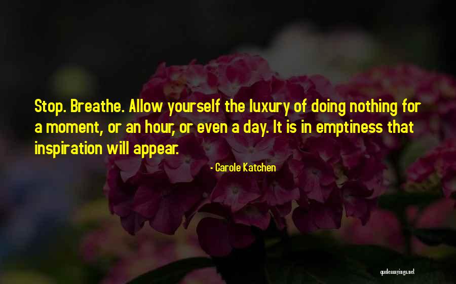 Doing It Yourself Quotes By Carole Katchen Doing It Yourself Quotes By Carole Katchen