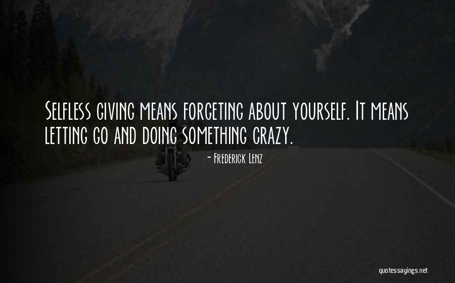 Doing It Yourself Quotes By Frederick Lenz Doing It Yourself Quotes By Frederick Lenz