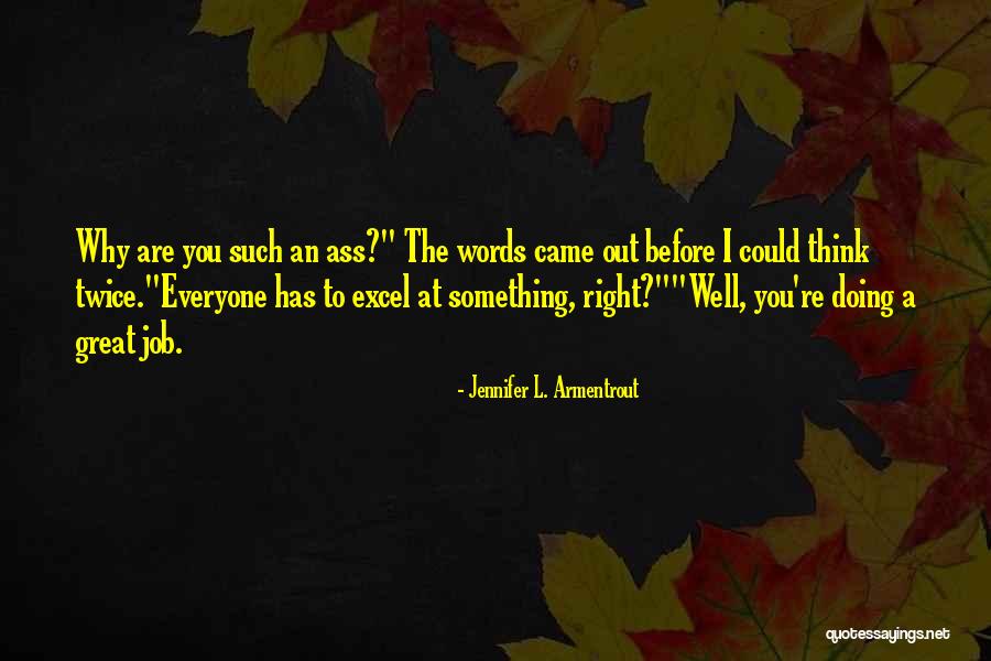 Doing Job Well Quotes By Jennifer L. Armentrout