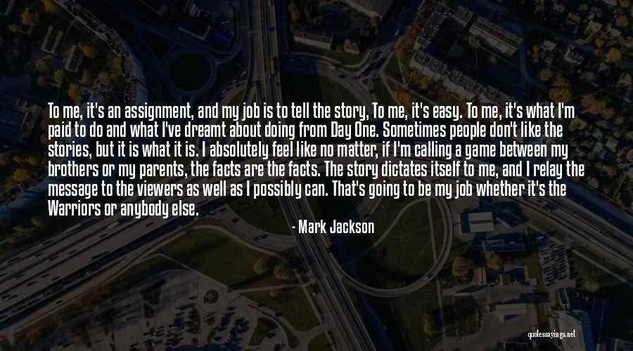 Doing Job Well Quotes By Mark Jackson