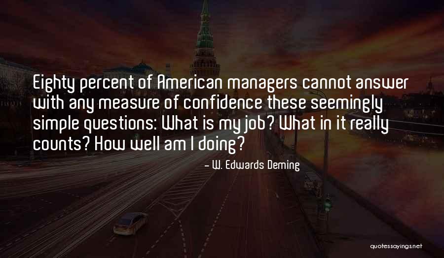 Doing Job Well Quotes By W. Edwards Deming