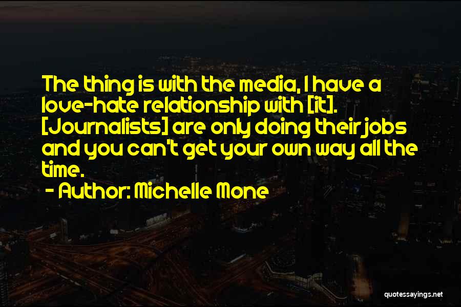 Doing Jobs You Love Quotes By Michelle Mone