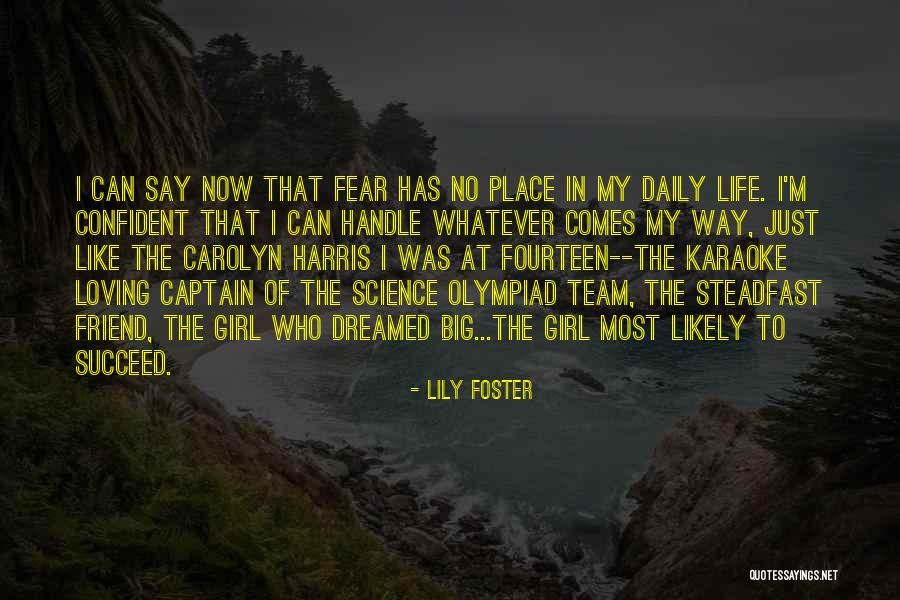 Doing Life Like You Dreamed Quotes By Lily Foster Doing Life Like You Dreamed Quotes By Lily Foster