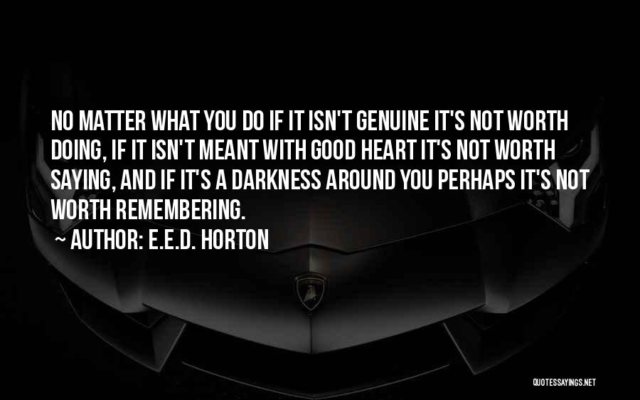 Doing Life With You Quotes By E.E.D. Horton