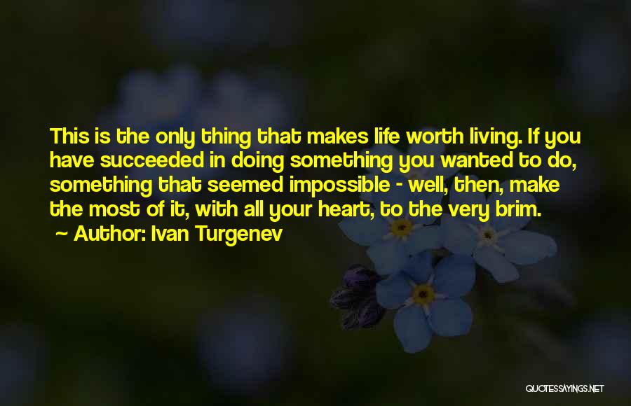 Doing Life With You Quotes By Ivan Turgenev