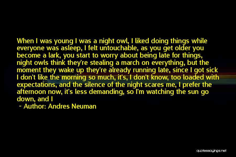 Doing Me From Now On Quotes By Andres Neuman