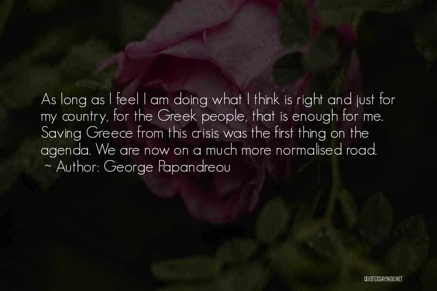 Doing Me From Now On Quotes By George Papandreou