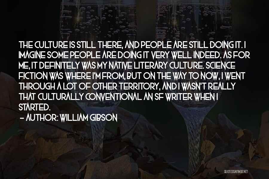 Doing Me From Now On Quotes By William Gibson