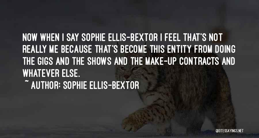 Doing Me Now Quotes By Sophie Ellis-Bextor