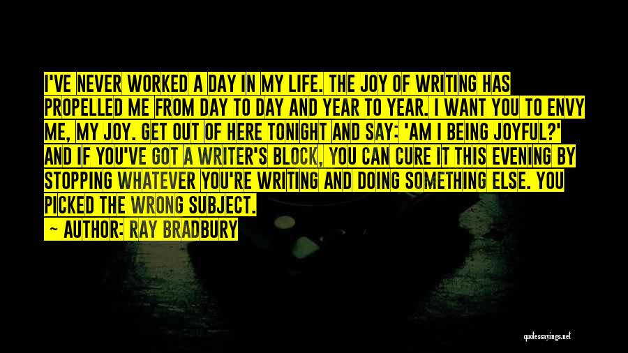 Doing Me Quotes By Ray Bradbury