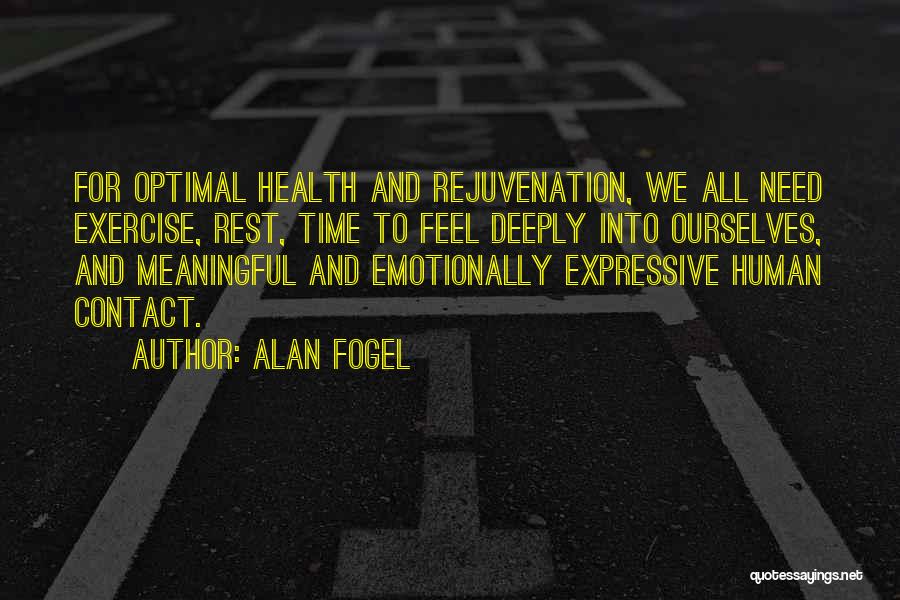 Doing Meaningful Things Quotes By Alan Fogel