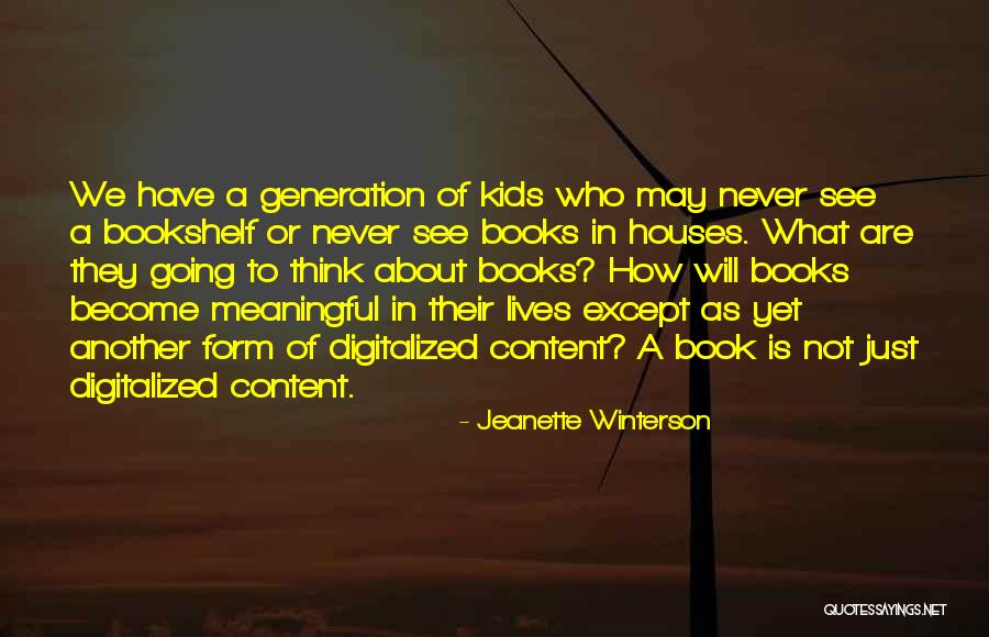 Doing Meaningful Things Quotes By Jeanette Winterson