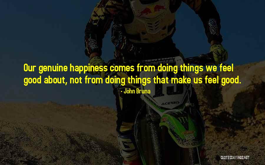 Doing Meaningful Things Quotes By John Bruna Doing Meaningful Things Quotes By John Bruna
