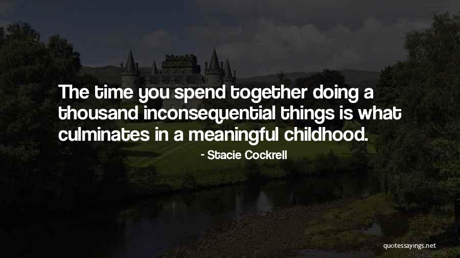 Doing Meaningful Things Quotes By Stacie Cockrell