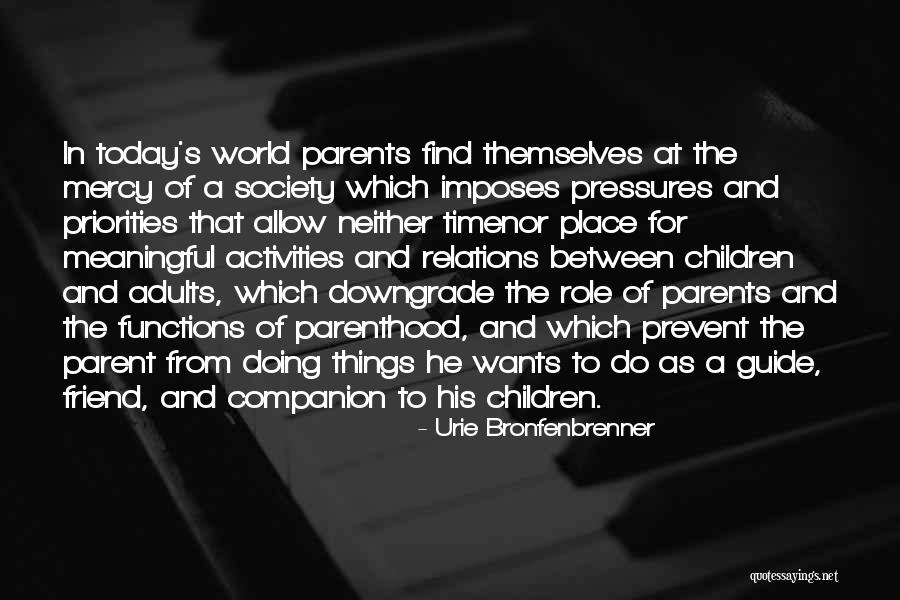 Doing Meaningful Things Quotes By Urie Bronfenbrenner Doing Meaningful Things Quotes By Urie Bronfenbrenner
